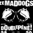 Ze Maddogs